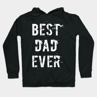 Best Dad Ever Hoodie